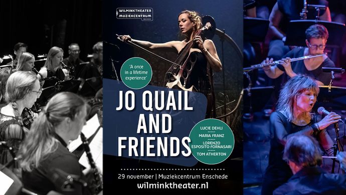 Jo Quail & Friends | Wilminktheater Enschede
