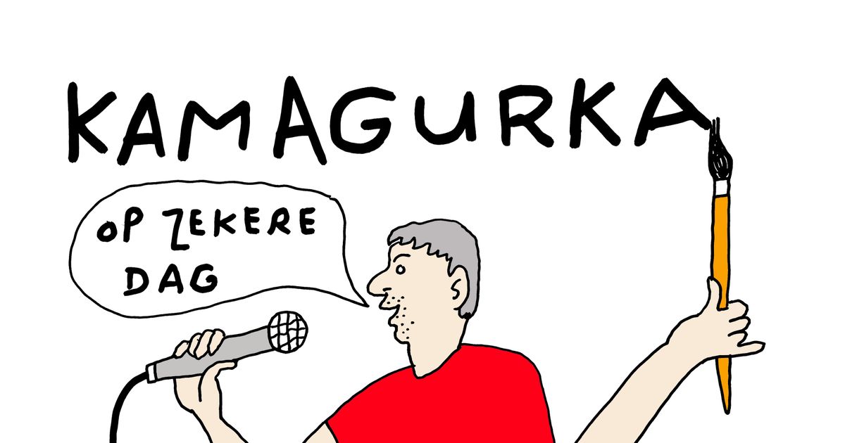 Op zekere dag — Kamagurka