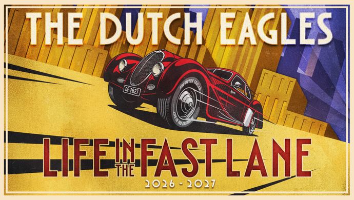 Life in the Fastlane - The Dutch Eagles | Wilminktheater Enschede