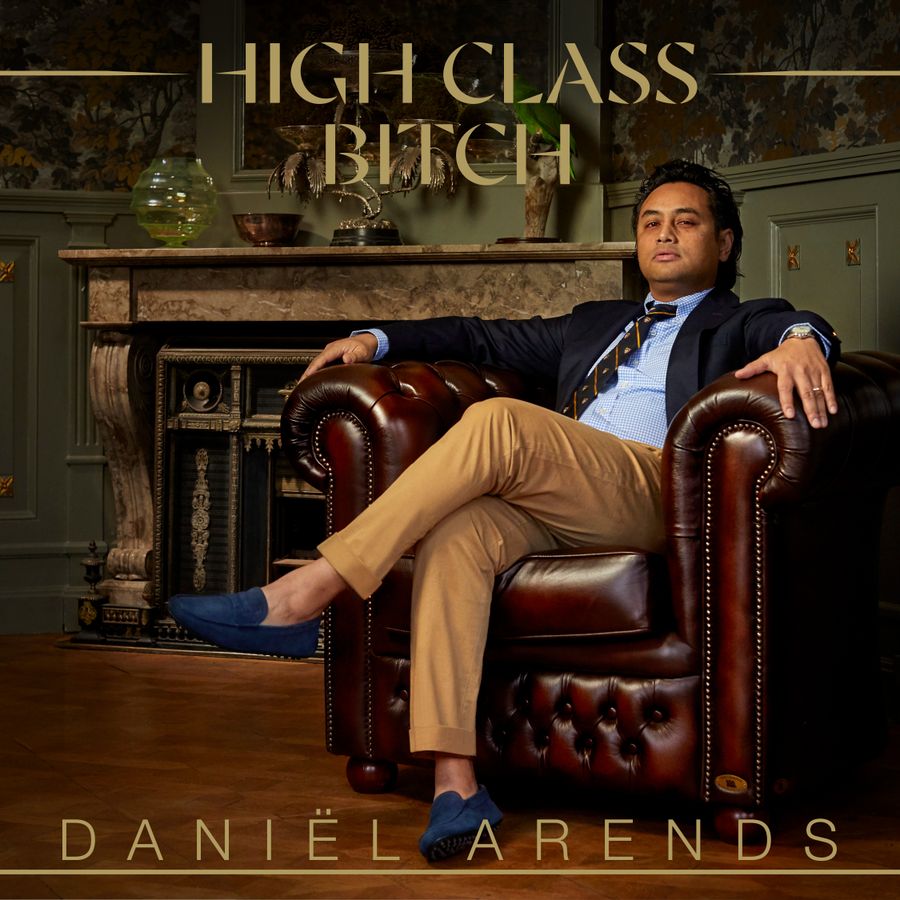 Daniël Arends - High Class Bitch